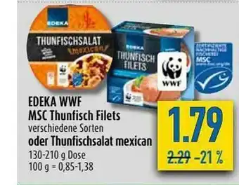 diska Edeka Wwf Msc Thunfisch Filets Oder Thunfischsalat Mexican Angebot