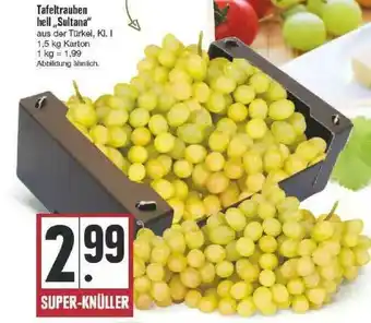 Edeka Tafeltrauben Hell „sultana” Angebot