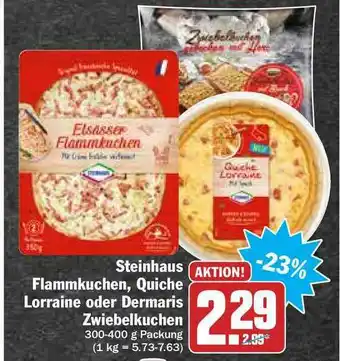 Hit Steinhaus Flammkuchen, Quiche Lorraine Oder Dermaris Zwiebelkuchen Angebot