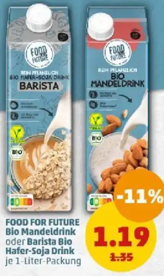 PENNY FOOD FOR FUTURE Bio Mandeldrink oder Barista Bio Hafer-Soja Drink 1 Liter-Packung Angebot