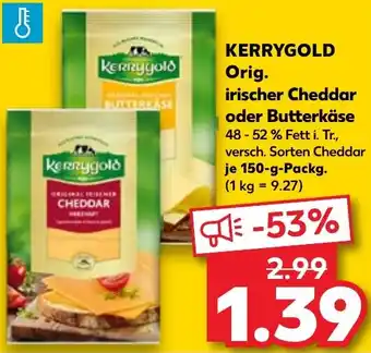 Kaufland KERRYGOLD Orig. irischer Cheddar oder Butterkäse 150 g Packg. Angebot