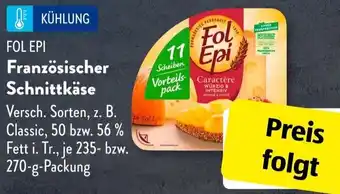 Aldi Süd FOL EPI Französischer Schnittkäse 235-270 g Packung Angebot