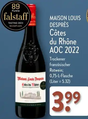 Aldi Nord MAISON LOUIS DESPRÈS Côtes du Rhône AOC 2022, 0,75 L Flasche Angebot