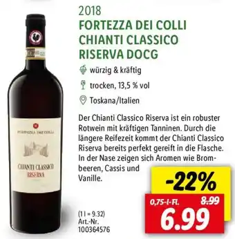 Lidl 2018 FORTEZZA DEI COLLI CHIANTI CLASSICO RISERVA DOCG 0,75 L-Fl. Angebot