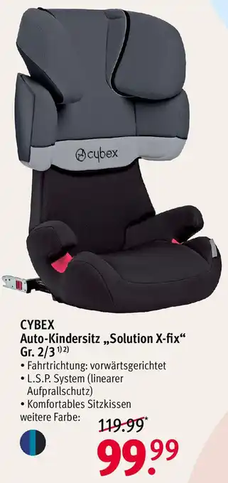 Rossmann CYBEX Auto-Kindersitz ,,Solution X-fix" Gr. 2/3 Angebot