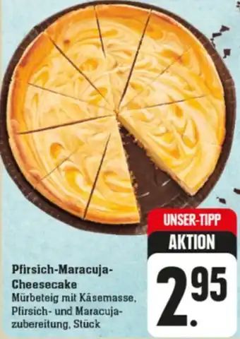 K&U Bäckerei Pfirsich-Maracuja Cheesecake Angebot