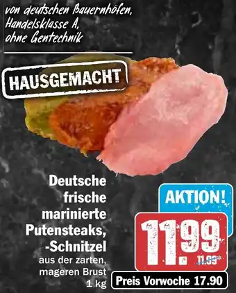 Hit Deutsche frische marinierte Putensteaks, Schnitzel 1 kg Angebot