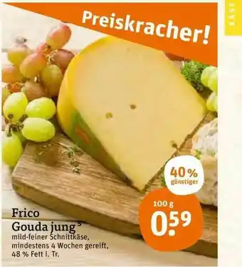 tegut Frico Gouda Jung Angebot