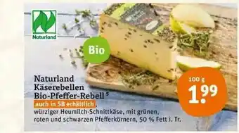 tegut Naturland Käserebellen Bio-pfeffer Rebell Angebot