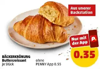 PENNY BÄCKERKRÖNUNG Buttercroissant Angebot