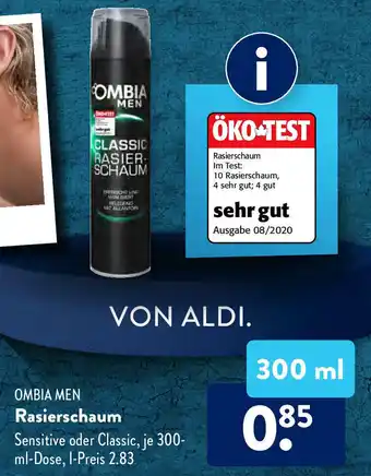 Aldi Süd Ombia Men Rasierschaum 300ml Angebot