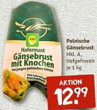 nahkauf Polnische Gänsebrust 1 kg Angebot