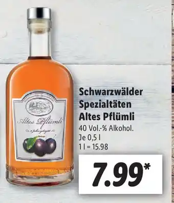 Lidl Schwarzwälder Spezialitäten Altes Pflümli 0,5L Angebot