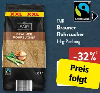 Aldi Süd FAIR Brauner Rohrzucker 1-kg-Packung Angebot