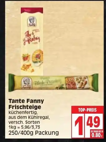 Edeka Tante Fanny Frischteige 250/400g Angebot