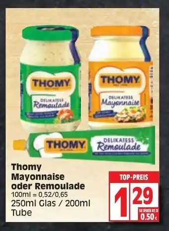 Edeka Thomy Mayonnaise oder Remoulade 250/200ml Angebot