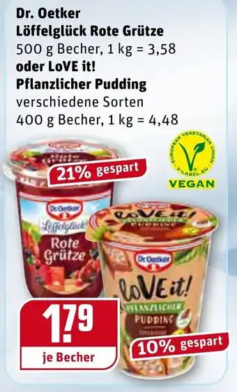 REWE Dr. Oetker Löffelglück Rote Grütze 500g oder Love It! Pflanzlicher Pudding 400g Angebot