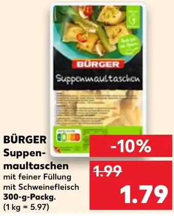 Kaufland BÜRGER Suppenmaultaschen 300 g Packg. Angebot