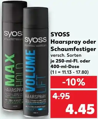 Kaufland Syoss Haarspray oder Schaumfestiger 250 ml Fl. oder 400 ml Dose Angebot