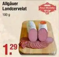 V Markt Peter Micheler Allgäuer Landcervelat Angebot