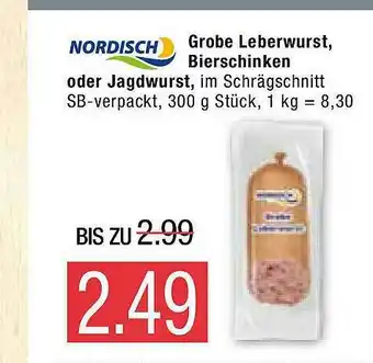 Marktkauf Nordisch Grobe Leberwurst, Bierschinken Oder Jagdwurst Angebot