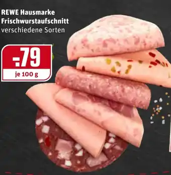 REWE Kaufpark Rewe Hausmarke Frischwurstaufschnitt 100g Angebot