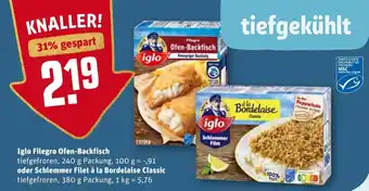 REWE Kaufpark Iglo Filegro Ofen Backfisch 240g oder Schlemmer Filet à la Bordelaise Classic 380g Angebot