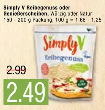 Marktkauf Simply V Reibegenuss oder GenieBerscheiben 150-200g Angebot