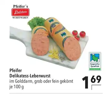 CITTI Markt Pfeifer's Probsteier WURSTWAREN Pfeifer Delikatess-Leberwurst je 100 g Angebot
