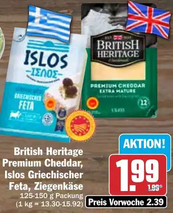 Hit British Heritage Premium Cheddar, Islos Griechischer Feta, Ziegenkäse 125-150 g Packung Angebot