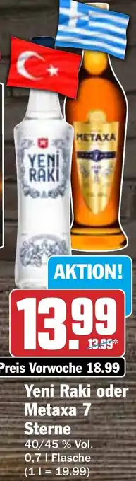 Hit Yeni Raki oder Metaxa 7 Sterne 0,7 L Flasche Angebot