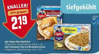 REWE Kaufpark Iglo Filegro Ofen-backfisch Oder Schlemmer Filet A La Bordelaise Classic Angebot