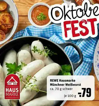 REWE Kaufpark Rewe Hausmarke Münchner Weißwurst Angebot