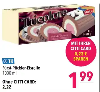 CITTI Markt Anita Fürst-Pückler-Eisrolle 1000 ml Angebot