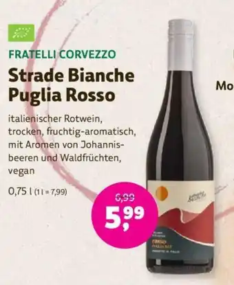 Denns BioMarkt FRATELLI CORVEZZO Strade Bianche Puglia Rosso 750ml Angebot