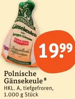 tegut Polnische Gänsekeule 1.000 g Stück Angebot