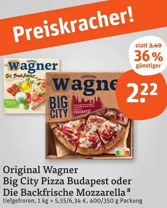 tegut Original Wagner Big City Pizza Budapest oder Die Backfrische Mozzarella 400/350 g Packung Angebot