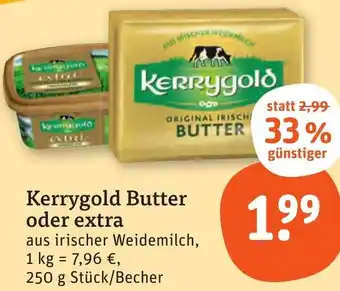 tegut Kerrygold Butter oder extra 250 g Stück/Becher Angebot