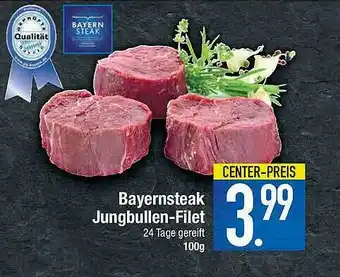 E-Center Bayeristeak Jungbullen-filet Angebot