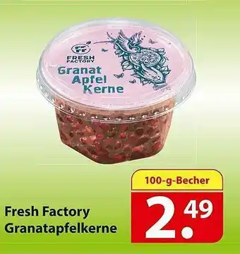 Famila Nord Ost Freah Factory Granatapfalkerne Angebot