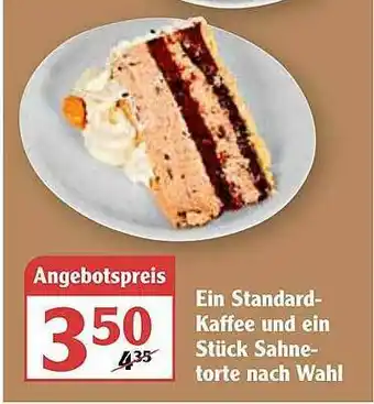 Globus Ein Standard-kaffee Und Ein Stück Sahnetorte Nach Wahl Angebot