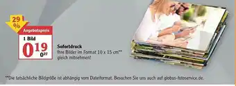 Globus Sofortdruck Angebot