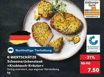 Kaufland K-wertschätze Schweinerückensteak >knoblauch-kräuter< Angebot