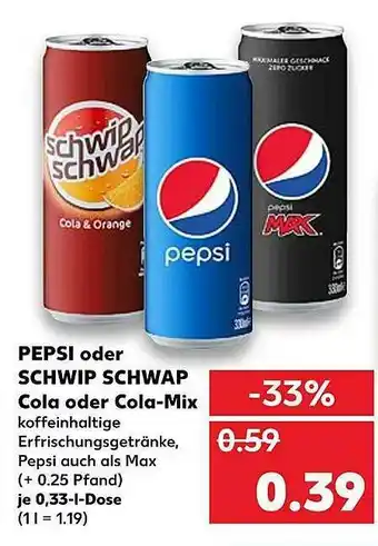 Kaufland Pepsi Oder Schwip Schwap Cola Oder Cola-mix Angebot