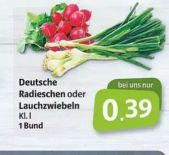 Markant Markt Deutsche Radieschen Oder Lauchzwiebeln Angebot