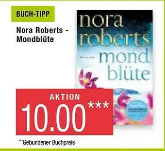 Marktkauf Nora Roberts - Mondblüte Angebot