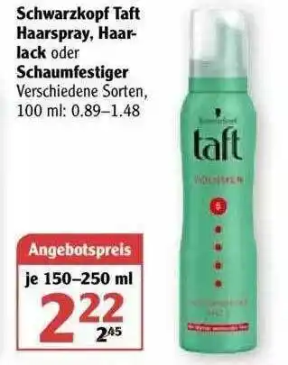 Globus Schwarzkopf Taft Haarspray Haar-lack Oder Schaumfestiger Angebot