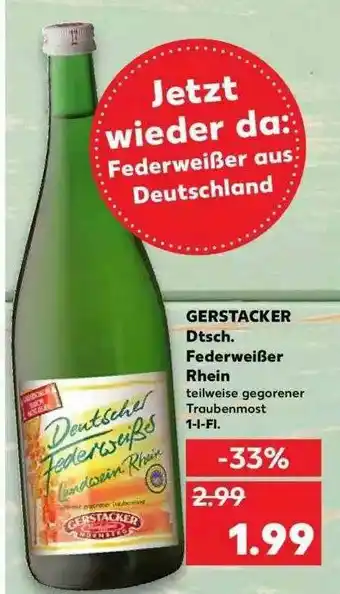 Kaufland Gerstacker Dtsch. Federweißer Rhein Angebot