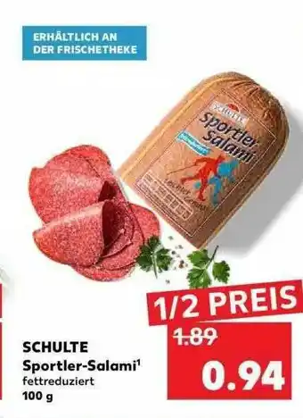 Kaufland Schulte Sportier-salami Angebot