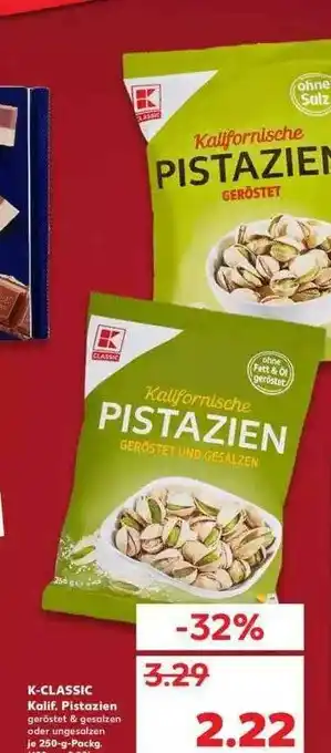 Kaufland K-classic Kalif. Pistazien Angebot